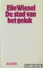 De stad van het geluk - Wiesel, Elie