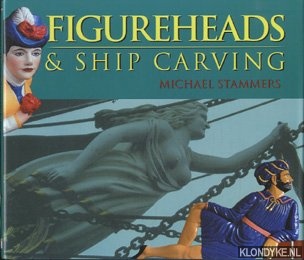 Stammers, Michael - Figureheads and ship carving