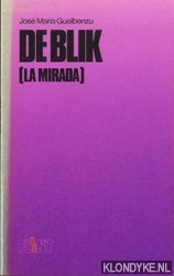 Guelbenzu, Jos Mara - De blik