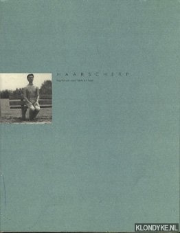 Lokhorst, Cor & Post, Rene - Haarscherp. Haarkeuze voor hem en haar