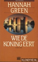 Green, Hannah - Wie de koning eert