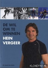 Vergeer, Hein - De wil om te winnen: 22 jaar na dato
