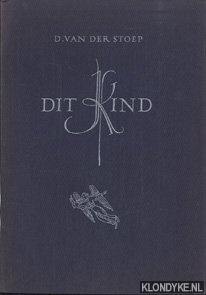 Stoep, D. van der - Dit kind