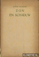 Mussche, Kthe - Zon en schaduw
