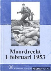 Wit, Aad de - e.a. - Moordrecht 1 februari 1953