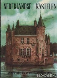 Aaldriks, J. - Nederlandse kastelen. 32 aquarellen in meerkleurendruk