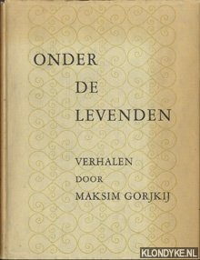Gorjkij, Maksim - Onder de levenden, verhalen