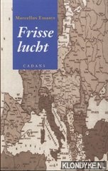 Emants, Marcellus - Frisse lucht: reizen rond de Middellandse zee