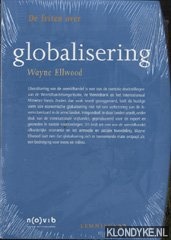 Ellwood, Wayne - De feiten over globalisering