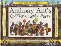 Philpot, Lorna - Anthony Ant's creepy crawly party