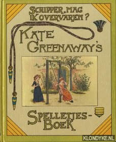 Greenaway, Kate - Schipper mag ik overvaren ?