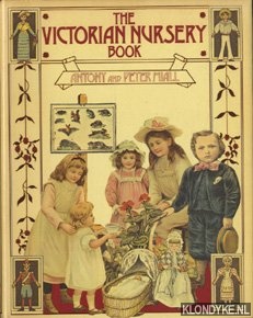 Miall, Antony - The Victorian nursery book