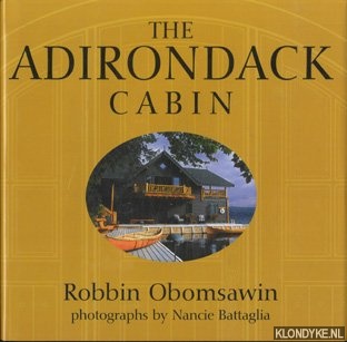 Obomsawin, Robbin - The Adirondack cabin