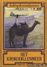 Theil, Edmund - Jacht op de woestijnrovers deel 2: Het Krokodillenmeer