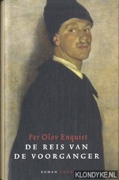 De reis van de voorganger - Enquist, Per Olov