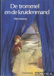 Mattson, Olle - De trommel en de kruidenmand
