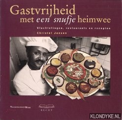 Jansen, Christel - Gastvrijheid met een snufje heimwee: vluchtelingen, restaurants en recepten