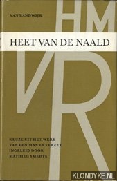 Randwijk, H.M. van - Heet van de naald. Keuze uit het werk van een man in verzet. Ingeleid door Mathieu Smedts
