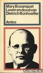 Bosanquet, Mary - Leven en dood van Dietrich Bonhoeffer