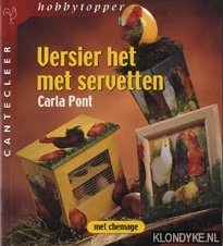 Pont, Carla - Versier het met servetten: met chemage