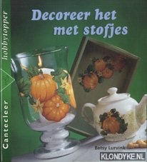 Lurvink, Betsy - Decoreer het met stofjes
