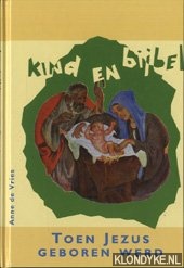 Vries, Anne de - Toen Jezus geboren werd