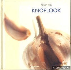 Gestel, Jan van - Koken met knoflook