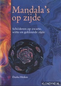 Husken, Danka - Mandala's op zijde: schilderen op zwarte, witte en gekleurde zijde