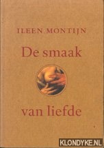 Montijn, Ileen - De smaak van liefde