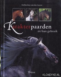 Leyen, Katharina von der - Karakterpaarden: 50 rassen en hun gebruik