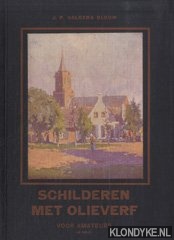 Valkema Blouw, J.P. - Schilderen met olieverf. Een handleiding voor amateurs en die het willen worden