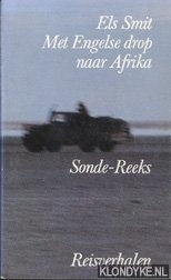Smit, Els - Met Engelse drop naar Afrika