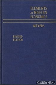 Meyers, A.L. - Elements of modern economics - revised edition