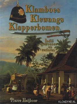 Heijboer, Pierre - Klamboes, klewangs, klapperbomen: Indi gewonnen en verloren