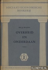 Jong, J.J. de - Overheid en onderdaan