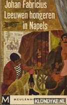 Fabricius, Johan - Leeuwen hongeren in Napels