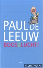 Leeuw, Paul de - Boos op de lucht!