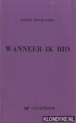 Boogaard, Geert - Wanneer ik bid