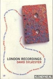 Sylvester, David - London recordings