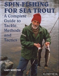 Webster, Gary - Spin-fishing for sea trout: a complete guide to tackle, methods and tactics