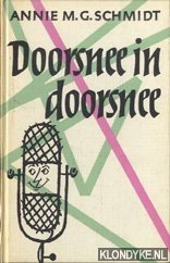 Schmidt, Annie M.G. - Doorsnee in doorsnee