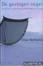 Nefkens, Han - De gevlogen vogel: notities over een herwonnen leven