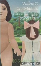 Maanen, Willem G. van - Hebt u mijn pop ook gezien ?