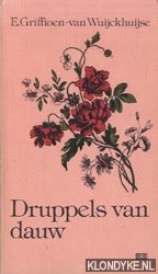 Griffioen-van Wuijckhuijse, E. - Druppels van dauw