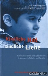 Gmez Pedra, Sylvia - Kindliche Not und kindliche Liebe: Familienstellen und systemische Lsungen in Schule und Familie
