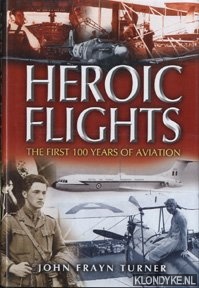 Turner, John Frayn - Heroic flights