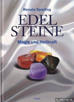 Sperling, Renate - Edelsteine: Magie und Heilkraft