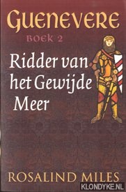 Miles, Rosalind - Ridder van het Gewijde Meer