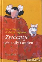 Hagen, Hans - Zwaantje en Lolly London
