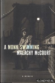 McCourt, Malachy - A monk swimming: a memoir